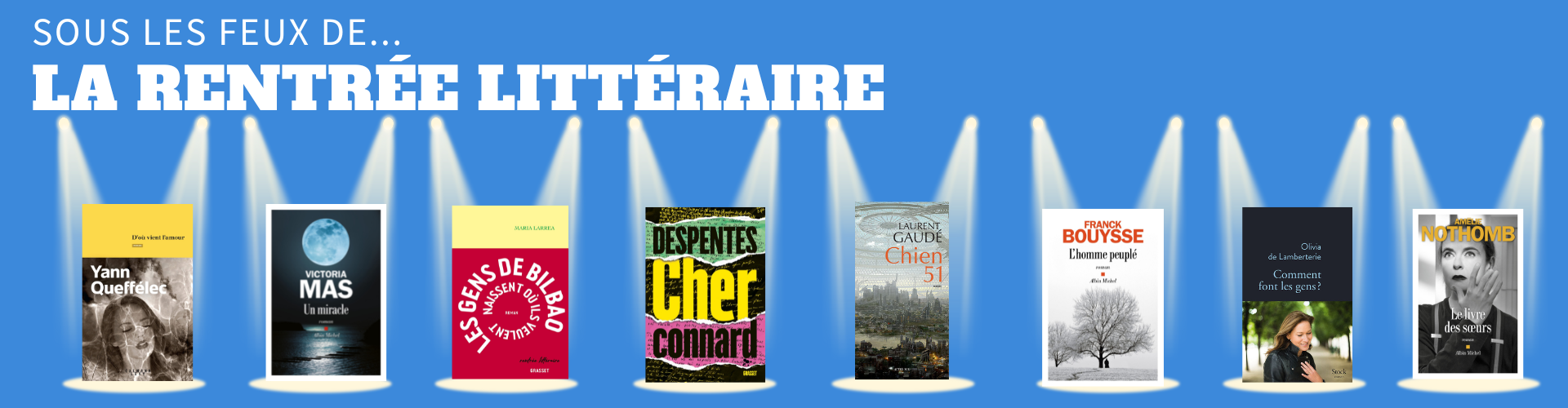Sous les feux de la rentrée litttéraire