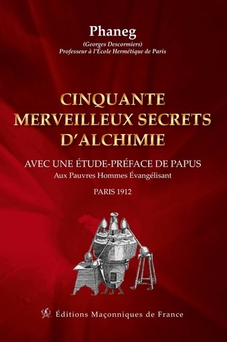 Cinquante merveilleux secrets d'alchimie