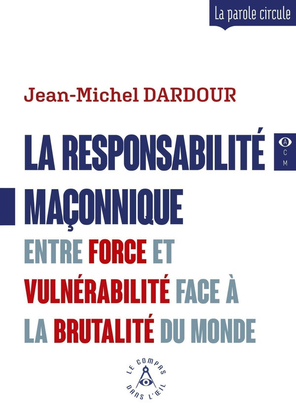 LA RESPONSABILITE MACONNIQUE