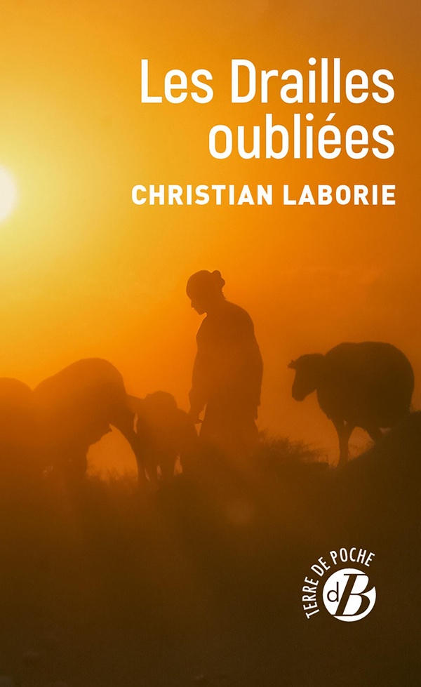 Les drailles oubliées. L'appel des drailles