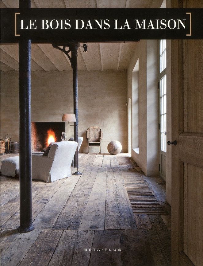 LE BOIS DANS LA MAISON