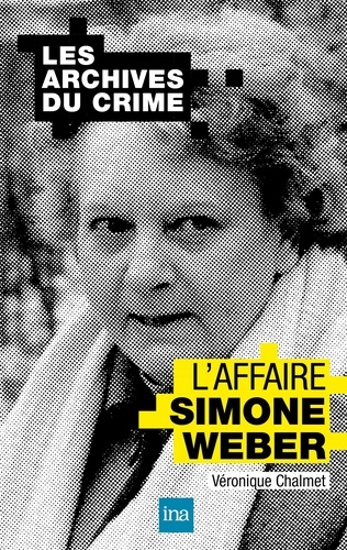 Les archives du crime : l'affaire Simone Weber