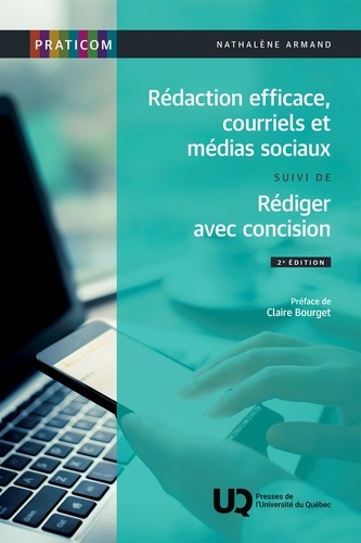 Rédaction efficace, courriels et médias sociaux suivi de rédiger avec concision. 2ed