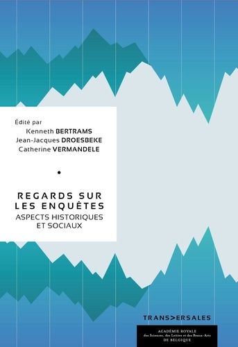 Regards sur les enquêtes. Aspects historiques et sociaux