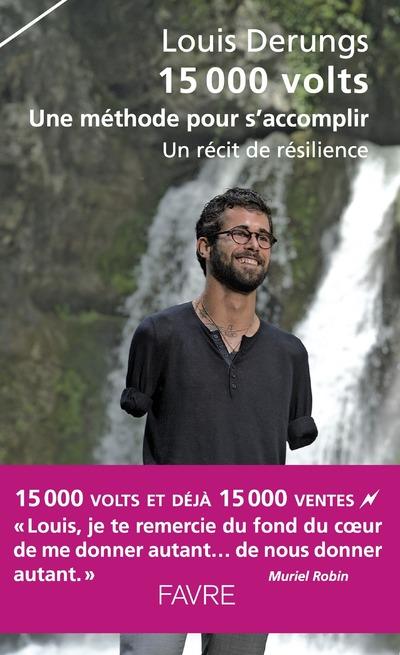 15 000 volts. Une méthode pour s'accomplir, un récit de résilience