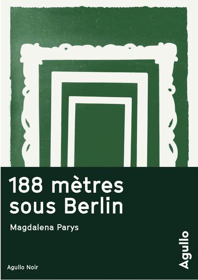 188 mètres sous Berlin