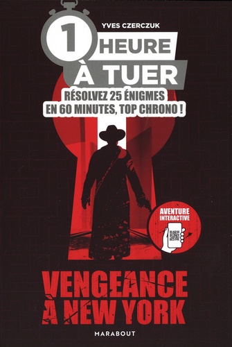 1 heure à tuer. Vengeance à New York, avec 1 QR code