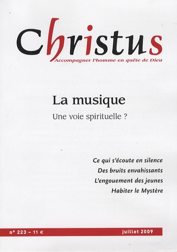 Christus N° 223, Juillet 2009 : La musique : une voie spirituelle ?