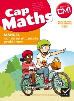 Pack Mathématiques Cycle 3 CM1 Cap maths. Manuel - Nombres et calculs - problèmes ; Le Dico-Maths ;