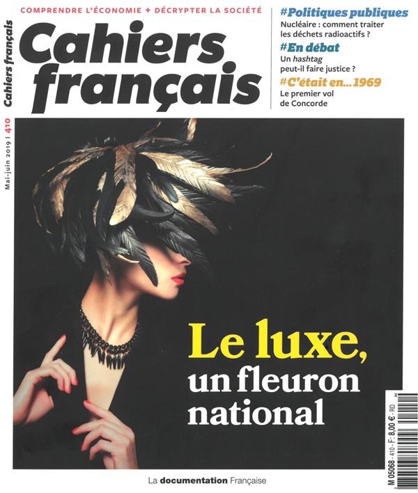 Cahiers français N° 410, mai-juin 2019 : Le luxe, un fleuron national