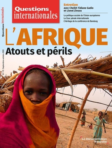 Questions internationales N° 115, septembre-octobre 2022 : L'Afrique. Atouts et périls