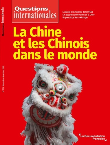 Questions internationales N° 116, novembre-décembre 2022 : La Chine et les Chinois dans le monde