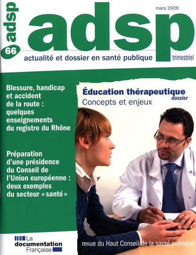 ADSP N° 66, Mars 2009 : Education thérapeutique : concepts et enjeux