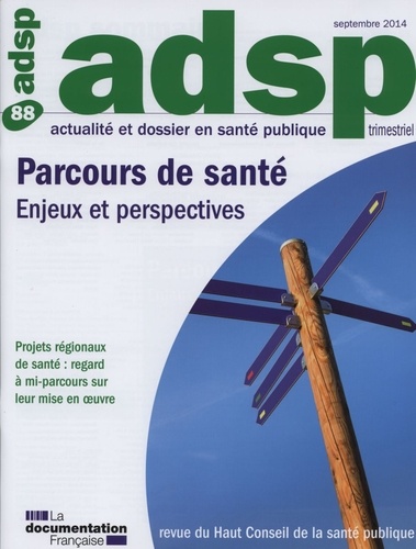 ADSP N° 88, Septembre 2014 : Parcours de santé : enjeux et perspectives