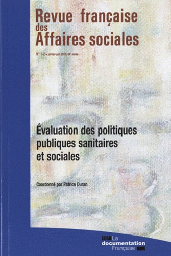 Revue française des Affaires sociales N° 1-2, Janvier-juin 2010 : Evaluation des politiques publique