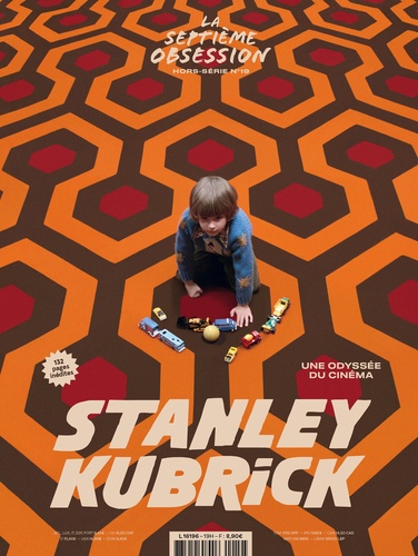 La septième obsession N° 19 : Stanley Kubrick
