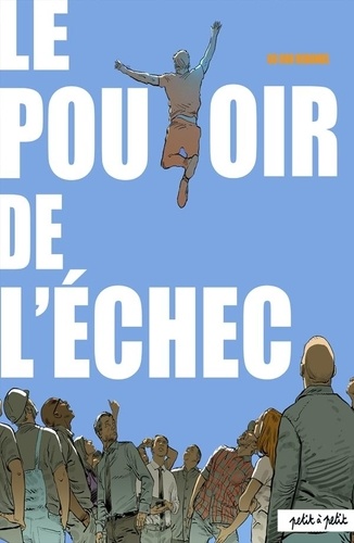 60 000 rebonds. Le pouvoir de l'échec