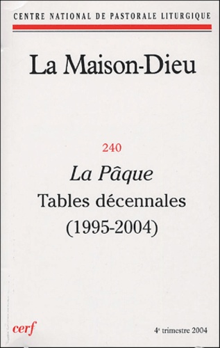 La Maison-Dieu N° 240, 4e trimestre 2004 : La Pâque