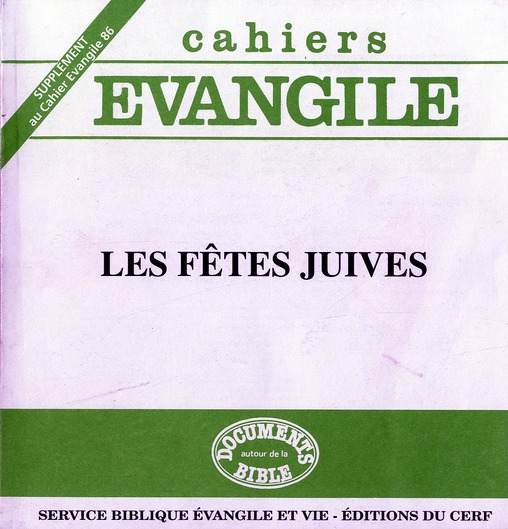 Cahiers Evangile N° 86 : Les fêtes juives