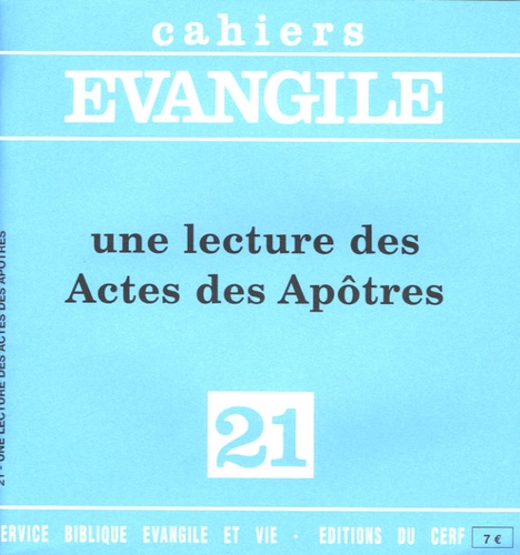 Cahiers Evangile N° 21 : Une lecture des Actes des Apôtres
