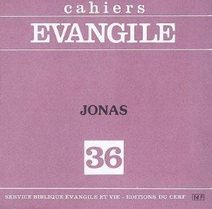 Cahiers Evangile N° 36 : Jonas