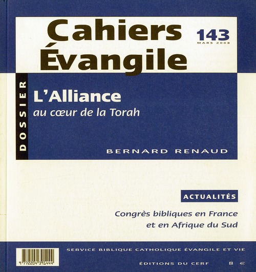 Cahiers Evangile N° 143, Mars 2008 : L'alliance au coeur de la Torah