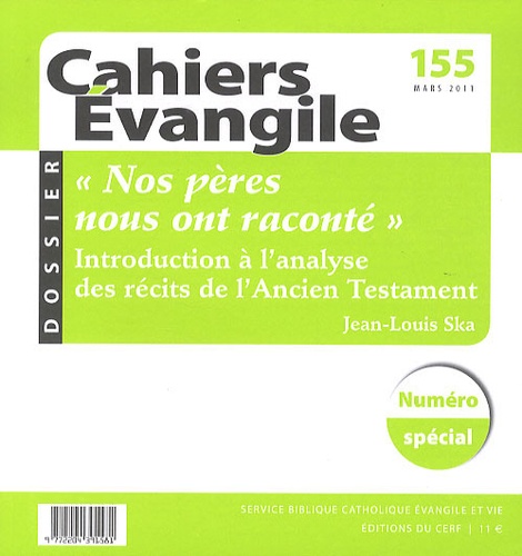 Cahiers Evangile N° 155, mars 2011 : Nos pères nous ont raconté