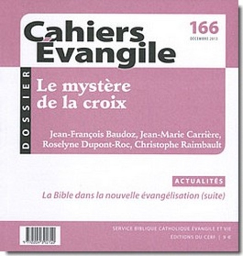 Cahiers Evangile N° 166, décembre 2013 : Le mystère de la croix