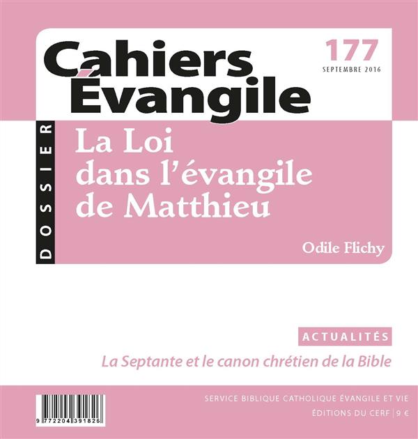 Cahiers Evangile N° 177 : La Loi dans l'évangile de Matthieu