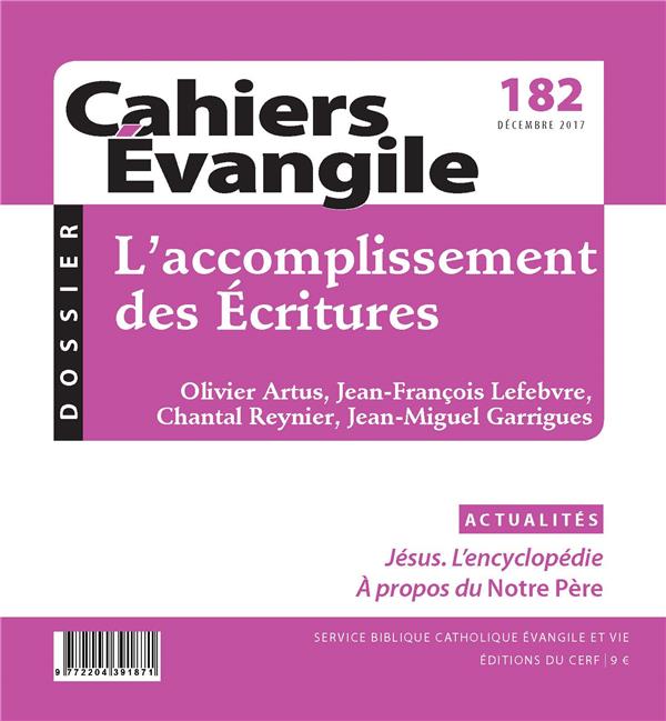 Cahiers Evangile N° 182, décembre 2017 : L'accomplissement des Ecritures