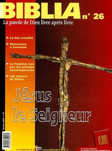 Biblia N° 26 Février 2004 : Jésus le Seigneur