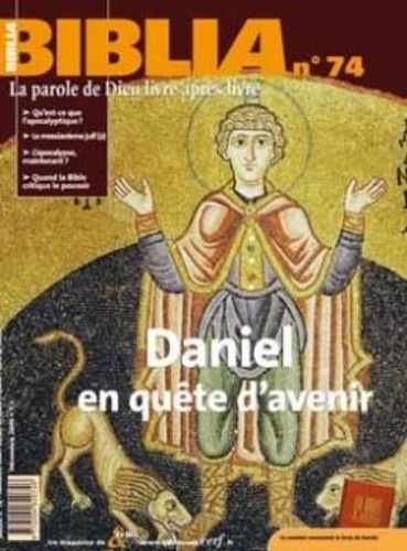 Biblia N° 74, Décembre 2008 : Daniel en quête d'avenir