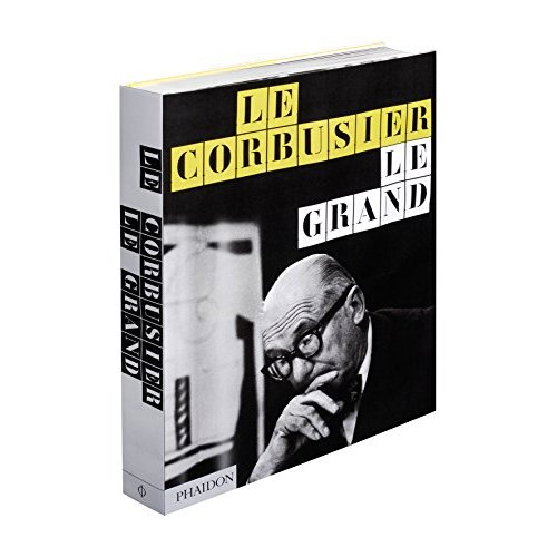 Le Corbusier, le grand. 2e édition