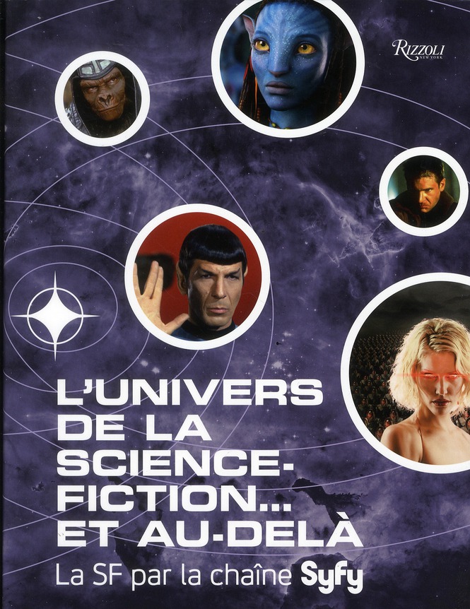 L'univers de la science-fiction... et au-delà. La SF par la chaîne Syfy
