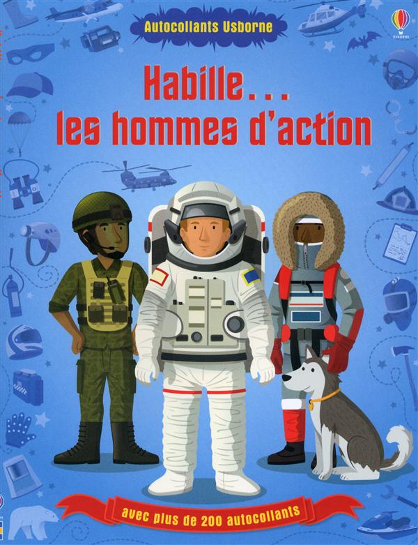 Habille les hommes d'action