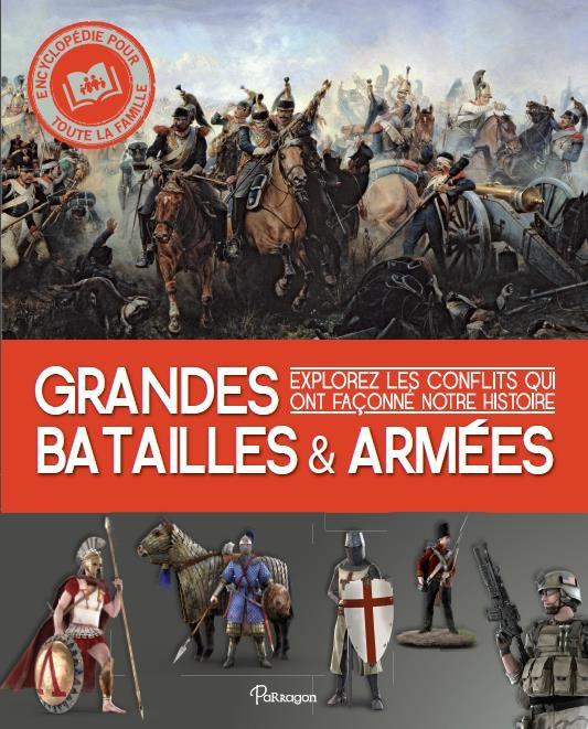 Grandes batailles et armées