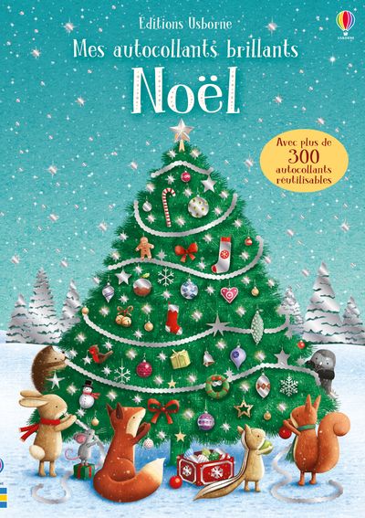 Noël. Avec plus de 300 autocollants réutilisables