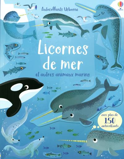 Licornes de mer et autres animaux marins. Avec plus de 150 autocollants