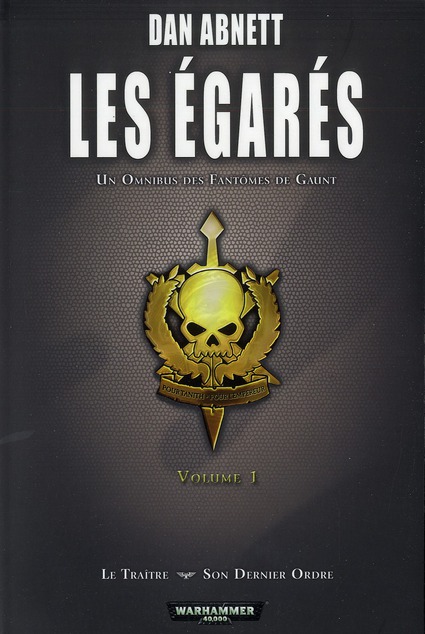 FANTOMES DE GAUNT: OMNIBUS T4, LES EGARES (T8 A T9)