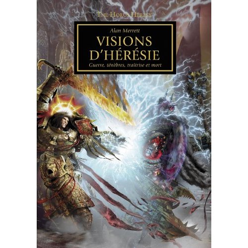 The Horus Heresy/Visions d'hérésie