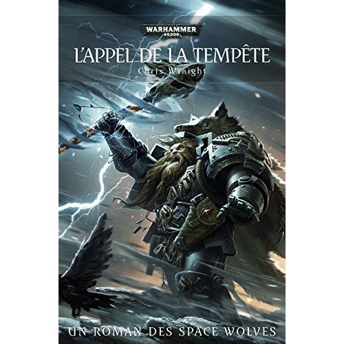 Space Wolves Tome 2 : L'appel de la tempête
