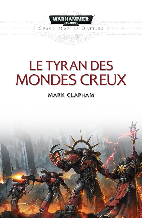 Space Marine Battles : Le tyran des mondes creux