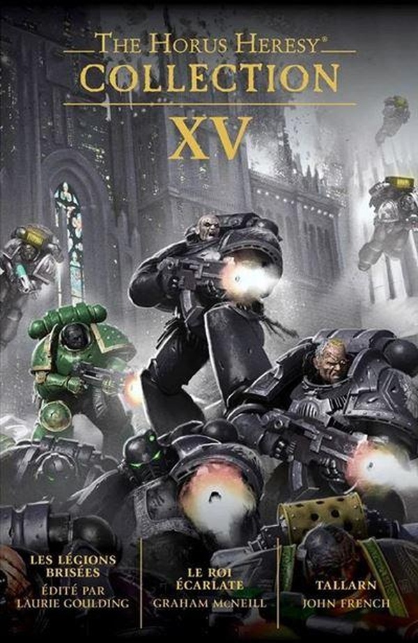 The Horus Heresy Collection Tome 15 : Les légions brisées ; Le roi écarlate ; Tallarn