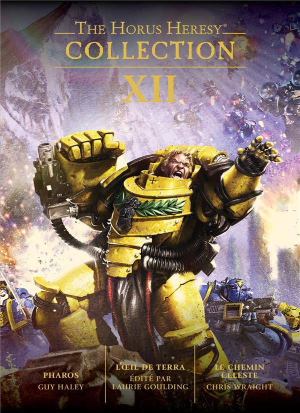 The Horus Heresy Collection Tome 12 : Pharos ; L'oeil de Terra ; Le chemin céleste