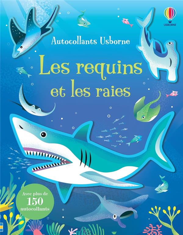 LES REQUINS ET LES RAIES - AUTOCOLLANTS USBORNE - DES 3 ANS