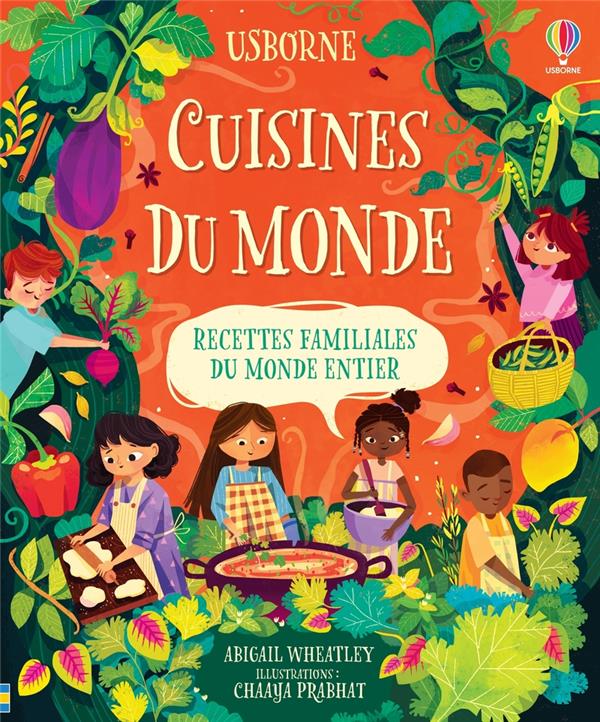 Cuisines du monde. Recettes familiales du monde entier