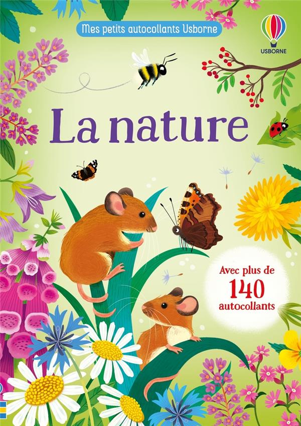 La nature. Avec plus de 140 autocollants