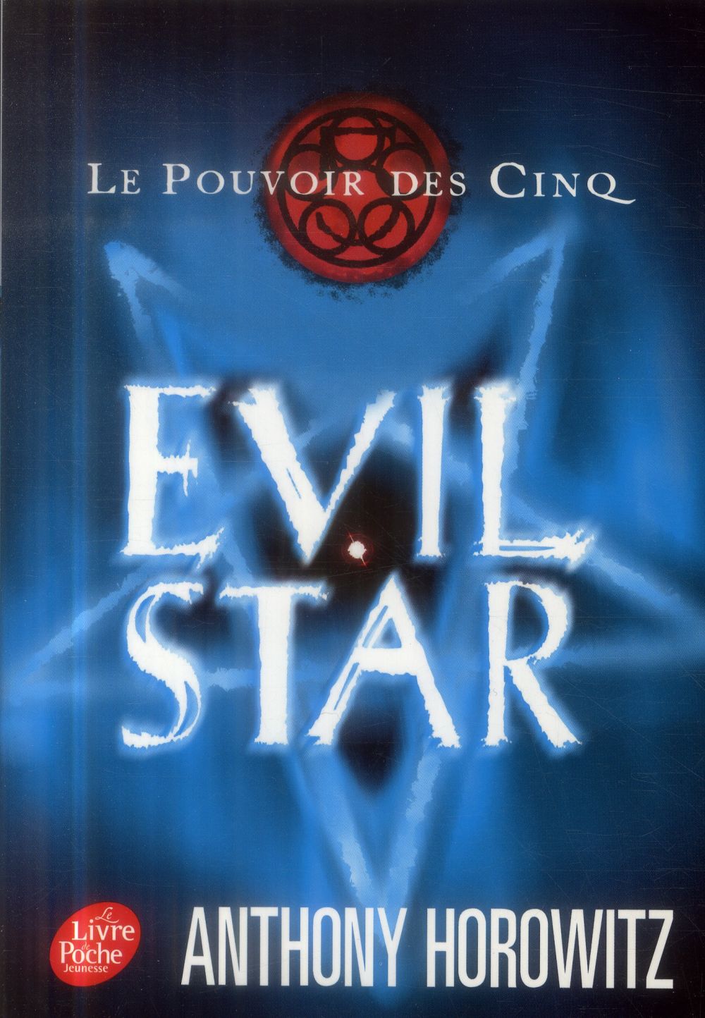 Le Pouvoir des Cinq Tome 2 : Evil star