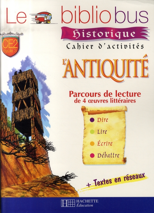 Le Bibliobus n° 21 CE2. L'Antiquité, Cahier d'activités