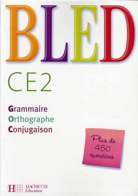 Bled CE2. Grammaire, Orthographe, Conjugaison